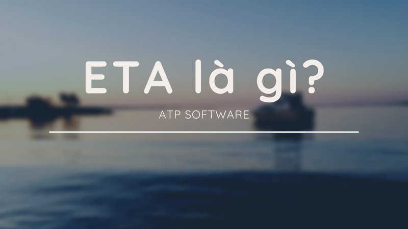 ETA là gì?