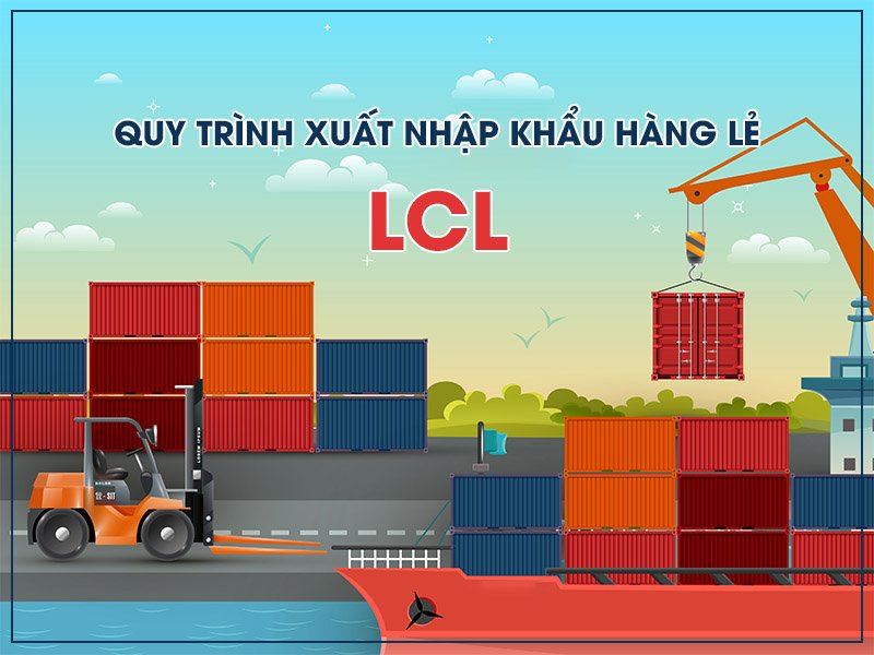 Vận chuyển hàng lẻ LCL hoạt động như thế nào?